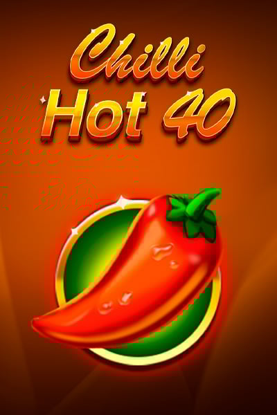 Chilli Hot 40