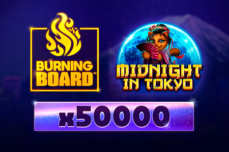 Midnight in Tokyo Burning Board
